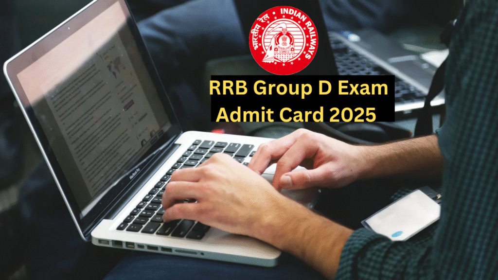 RRB Group D CBT Exam Admit Card 2025